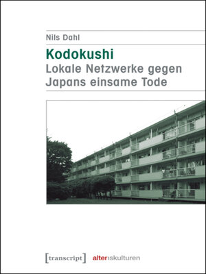 cover image of Kodokushi--Lokale Netzwerke gegen Japans einsame Tode
